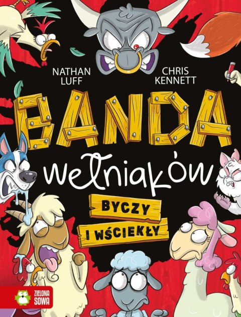 Banda Wełniaków. Byczy i wściekły Banda Wełniaków. Byczy i wściekły