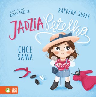 Jadzia Pętelka. Jadzia Pętelka chce sama w.3