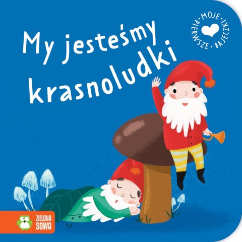 Moje pierwsze bajeczki. My jesteśmy kranosludki Moje pierwsze bajeczki. My jesteśmy kranosludki