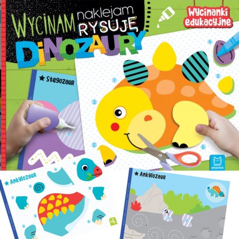 WYCINANKI EDUKACYJNE NAKLEJAM RYSUJĘ DINOZAURY WYCINANKI EDUKACYJNE NAKLEJAM RYSUJĘ DINOZAURY