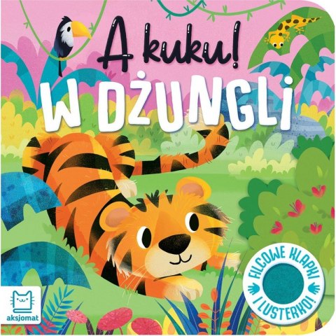 A kuku! W dżungli. Filcowe klapki i lusterko A kuku! W dżungli. Filcowe klapki i lusterko