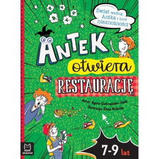 Antek otwiera restaurację. Świat według Antka i inne nieznośności