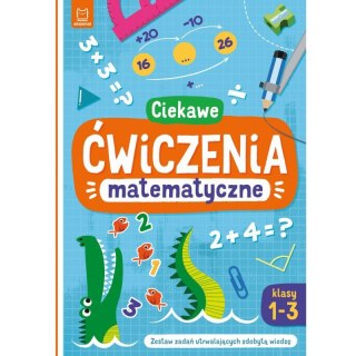 Ciekawe ćwiczenia matematyczne. Klasy 1-3. Zestaw zadań utrwalających zdobytą wiedzę