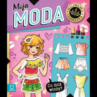 Co dziś włożę? Malowanka ubieranka. Moja moda