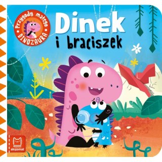 Dinek i braciszek. Przygody małego dinozaura