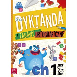 Dyktanda i zabawy ortograficzne kl. 1