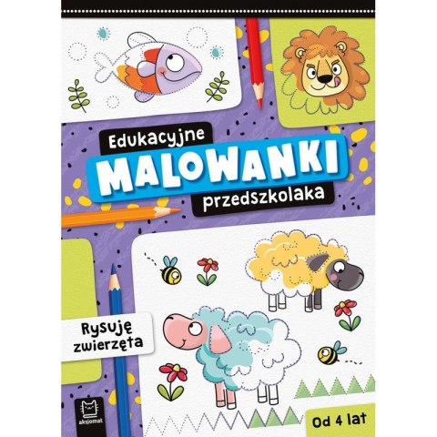 Edukacyjne malowanki przedszkolaka. Rysuję zwierzęta Edukacyjne malowanki przedszkolaka. Rysuję zwierzęta