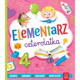 Elementarz czterolatka. Nauka, zabawa, naklejki, wierszyki