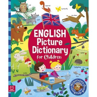 English Picture Dictionary for Children. Aktywizujący słownik obrazkowy. Oprawa miękka