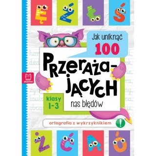 Jak uniknąć 100 przerażających nas błędów