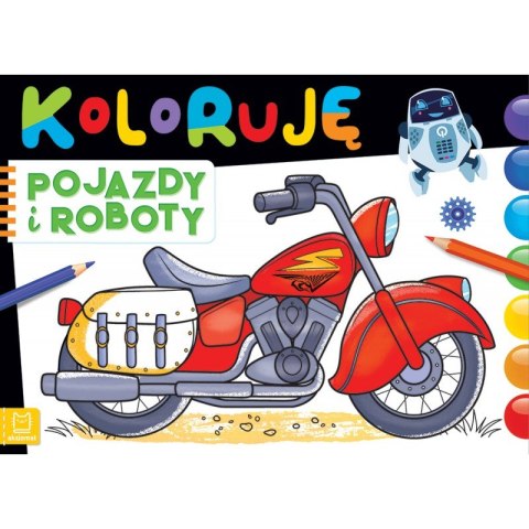 Koloruję pojazdy i roboty Koloruję pojazdy i roboty