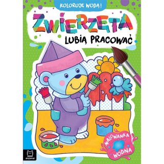 Koloruję wodą! Zwierzęta lubią pracować. Malowanka wodna
