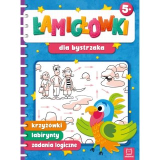 Łamigłówki dla bystrzaka. Krzyżówki, labirynty, zadania logiczne