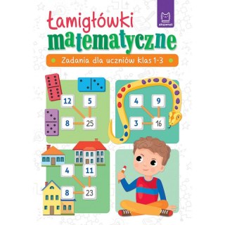 Łamigłówki matematyczne. Zadania dla uczniów klas 1-3