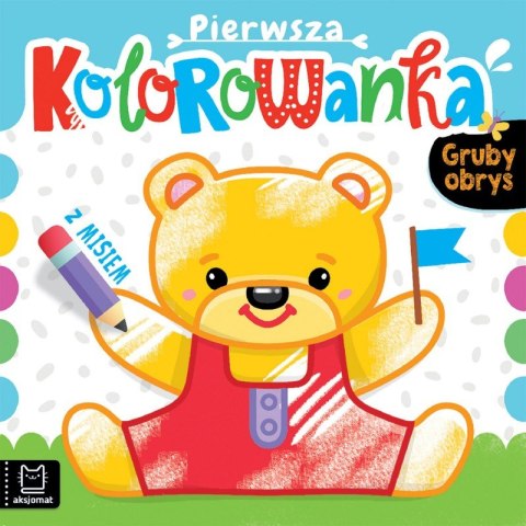 Pierwsza kolorowanka z misiem. Gruby obrys Pierwsza kolorowanka z misiem. Gruby obrys