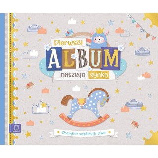 Pierwszy album naszego synka. Pamiętnik wspólnych chwil