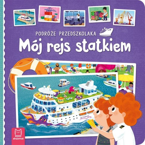 Podróże przedszkolaka. Mój rejs statkiem Podróże przedszkolaka. Mój rejs statkiem