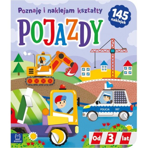 Pojazdy. Poznaję i naklejam kształty od 3 lat Pojazdy. Poznaję i naklejam kształty od 3 lat