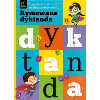 Rymowane dyktanda. Ortograficzne rymy dla chłopaka i dziewczyny