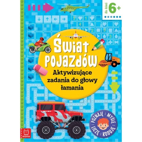 Świat pojazdów. Aktywizujące zadania do głowy łamania. Poznaję, myślę, liczę, koduję Świat pojazdów. Aktywizujące zadania do głowy łamania. Poznaję, myślę, liczę, koduję