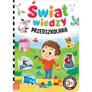 Świat wiedzy przedszkolaka. Edukacyjna książeczka z naklejkami 3+