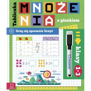 Tabliczka mnożenia. Uczę się sprawnie liczyć. Klasy 1-3