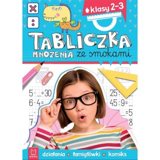 Tabliczka mnożenia ze smokami. Klasy 2-3. Działania, łamigłówki, komiks