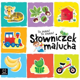 To mam! To znam! Słowniczek malucha