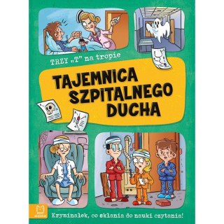 Trzy T na tropie. Tajemnica szpitalnego ducha