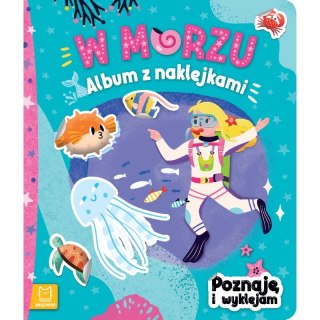 W morzu. Album z naklejkami. Poznaję i wyklejam