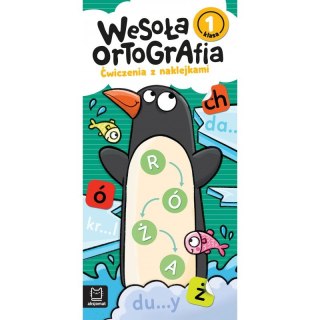 Wesoła ortografia. Ćwiczenia z naklejkami. Klasa 1
