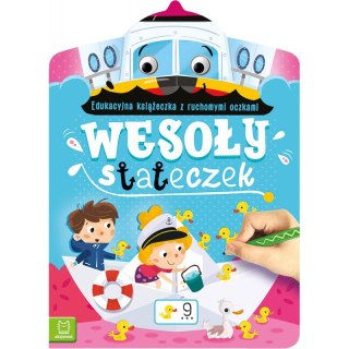 Wesoły stateczek. Edukacyjna książeczka z ruchomymi oczkami