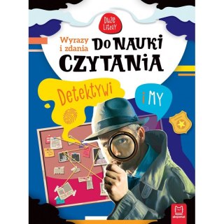 Wyrazy i zdania do nauki czytania. Duże litery. Detektywi i my
