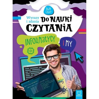 Wyrazy i zdania do nauki czytania. Duże litery. Informatycy i my
