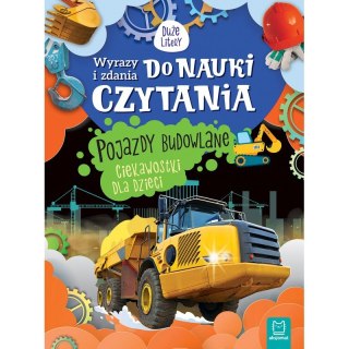 Wyrazy i zdania do nauki czytania. Pojazdy budowlane. Ciekawostki dla dzieci