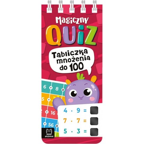 Magiczny quiz. Tabliczka mnożenia do 100. Na spirali Magiczny quiz. Tabliczka mnożenia do 100. Na spirali