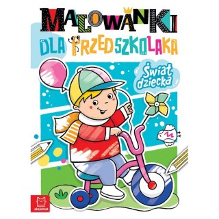 Malowanki dla przedszkolaka. Świat dziecka
