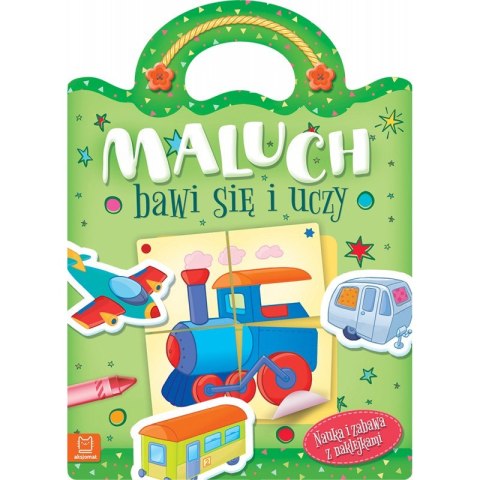 Maluch bawi się i uczy. Nauka i zabawa z naklejkami Maluch bawi się i uczy. Nauka i zabawa z naklejkami