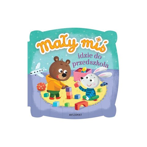 Mały miś idzie do przedszkola