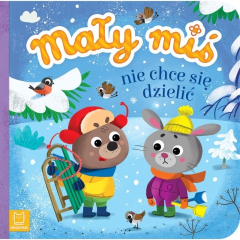 Mały miś nie chce się dzielić Mały miś nie chce się dzielić