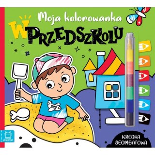 Moja kolorowanka. W przedszkolu. Kredka segmentowa