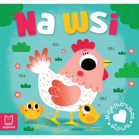Moje pierwsze słowa. Na wsi Moje pierwsze słowa. Na wsi