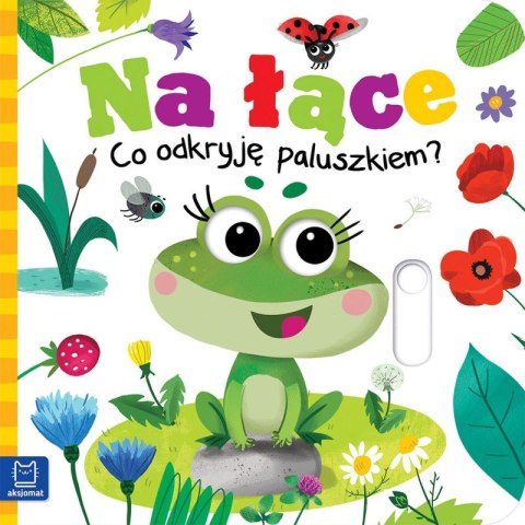 Na łące. Co odkryję paluszkiem? Na łące. Co odkryję paluszkiem?