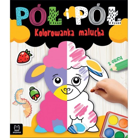 Pół i pół. Kolorowanka malucha z owcą Pół i pół. Kolorowanka malucha z owcą