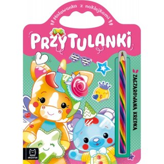 Przytulanki. Zaczarowana kredka. Kolorowanka z naklejkami