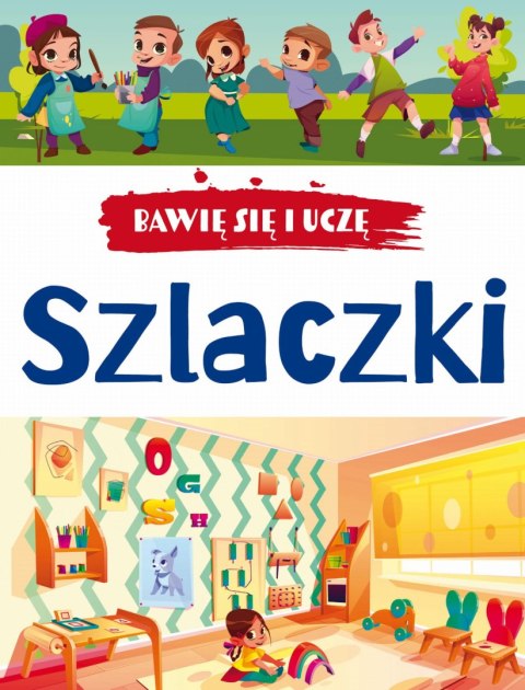 Bawię się i uczę. Szlaczki (wydanie 3) Bawię się i uczę. Szlaczki (wydanie 3)