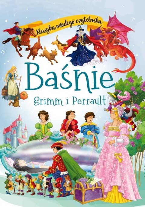 Klasyka młodego czytelnika. Baśnie Grimm i Perrault Klasyka młodego czytelnika. Baśnie Grimm i Perrault