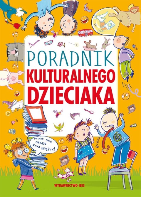 Poradnik kulturalnego dzieciaka Poradnik kulturalnego dzieciaka