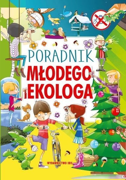 Poradnik młodego ekologa Poradnik młodego ekologa
