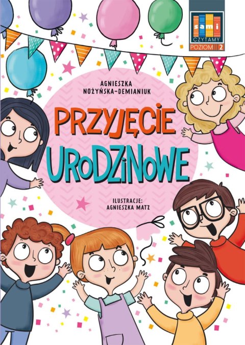 Sami czytamy (klasy 0-3) Przyjęcie urodzinowe Sami czytamy (klasy 0-3) Przyjęcie urodzinowe